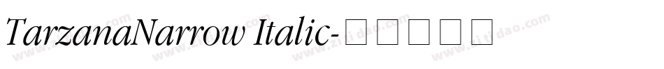 TarzanaNarrow Italic字体转换